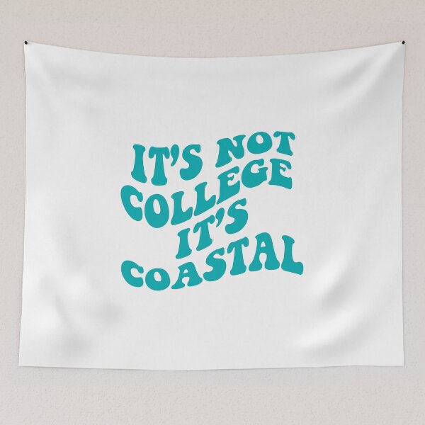 Item preview, Coastal Carolina It’s Not College It’s Coastal designed and sold by LFariaDesign.