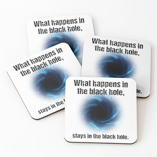 Item preview, What happens in the black hole, stays in the black hole. designed and sold by Bubble Co Clothing and Accessories.