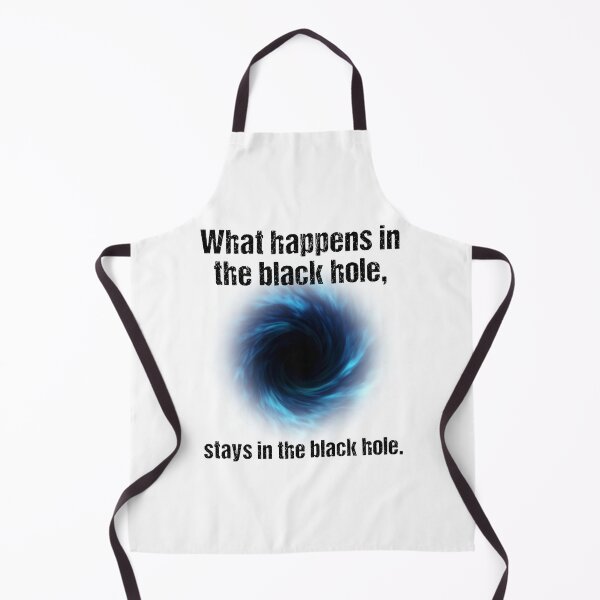 Item preview, What happens in the black hole, stays in the black hole. designed and sold by Bubble Co Clothing and Accessories.
