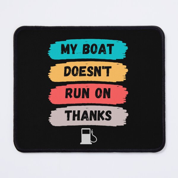 Item preview, Copy of my boat doesn't run on thanks designed and sold by MTL Motaw.