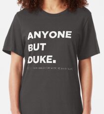Anyone but Duke - College Basketball T-Shirt Design Slim Fit T-Shirt