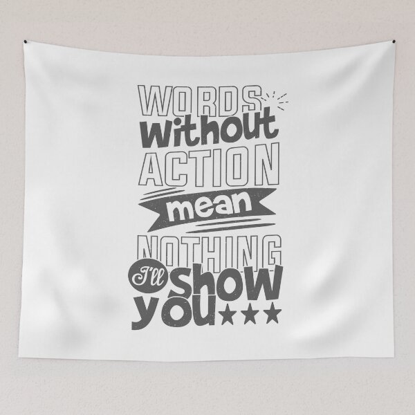 Item preview, Words Without Action Mean Nothing I'll Show You  Best Motivational quotes about life and Success designed and sold by YAHIA-14.