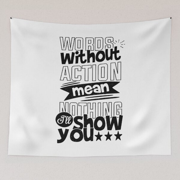 Item preview, Words Without Action Mean Nothing I'll Show You  Best Motivational quotes about life and Success designed and sold by YAHIA-14.