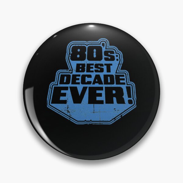 Item preview, 80s Best Decade Ever Retro designed and sold by BradamateBonen.