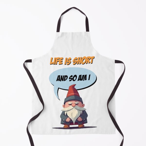 Item preview, Life is short and so am I designed and sold by go-go-designs.
