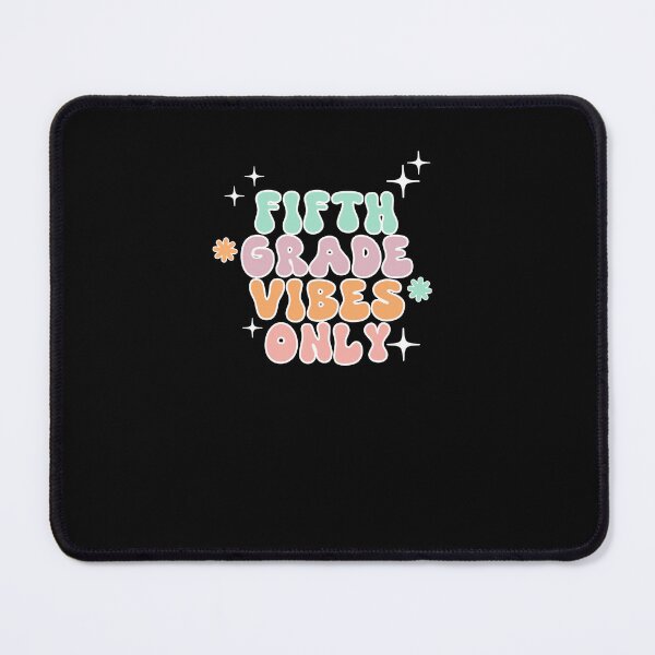 Item preview, fifth grade vibes only  designed and sold by Markflow.