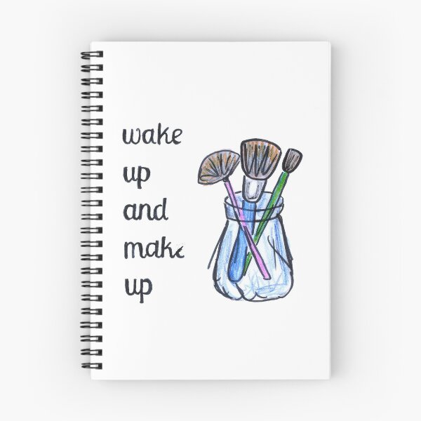 Item preview, Wake Up And Make Up Funny Make Up Artis Quotes designed and sold by HighArtDesigns.