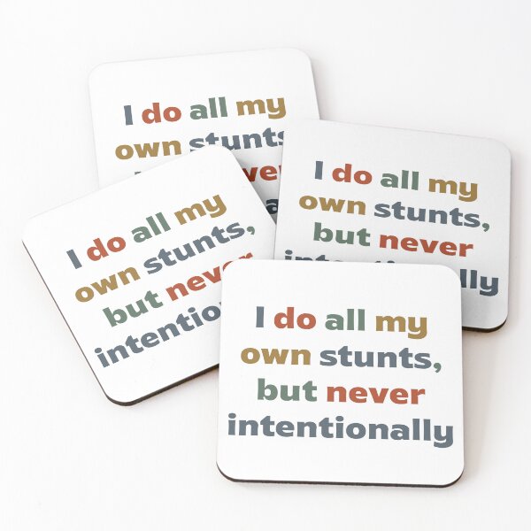 Item preview, I do my own stunts…  designed and sold by Kirsten Lia.