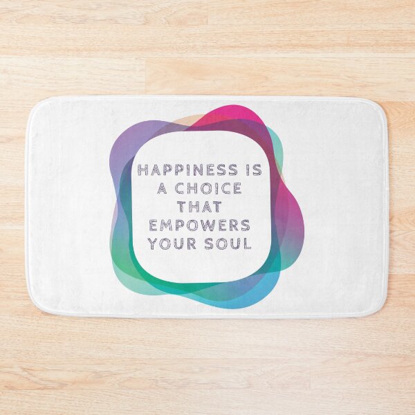 Item preview, Happiness is a choice that empowers your soul designed and sold by DC Shop.