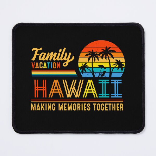 Item preview, Family Vacation Hawaii Making Memories Together for Summer designed and sold by Zeus-Studio.