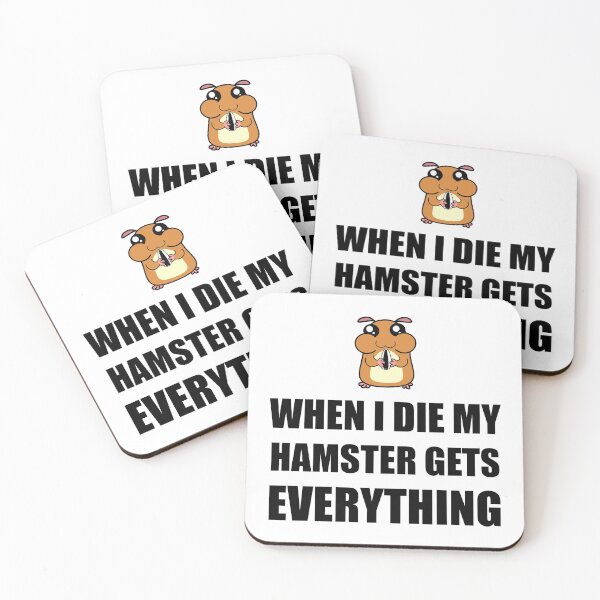 Item preview, When I Die My Hamster Gets Everything designed and sold by TheBestStore.