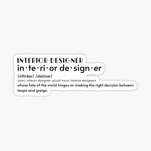 Funny Interior Designer Definition, Taupe color Joke Sticker
