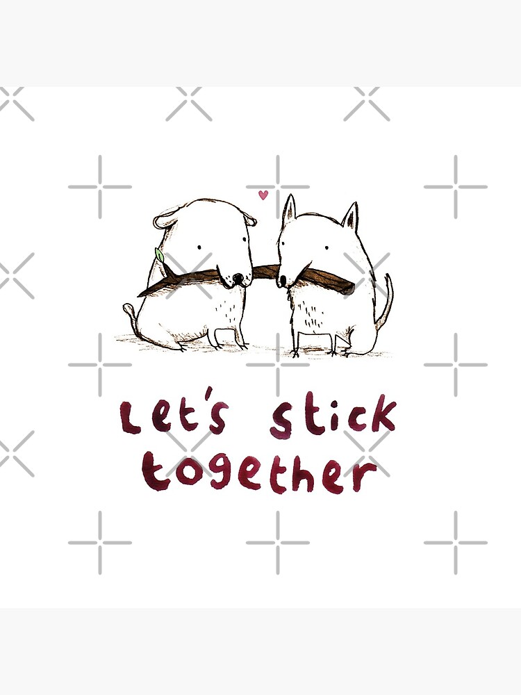 Let's Stick Together by SophieCorrigan