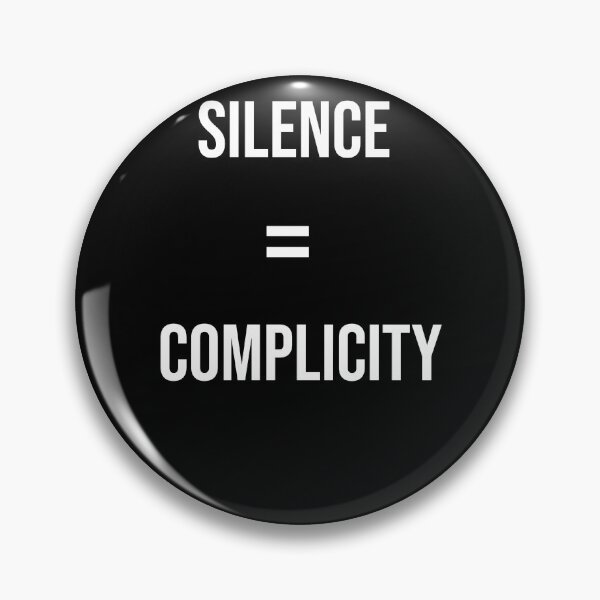Item preview, Silence Equals Complicity designed and sold by Prints Shoppe.