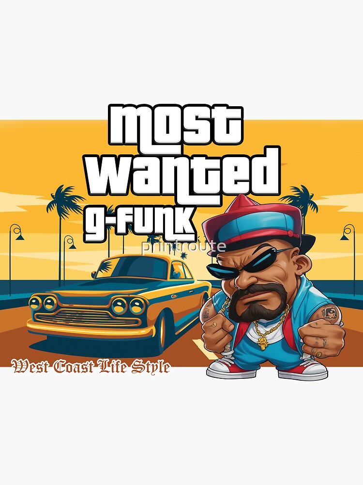 g-funk Most Wanted | Sticker