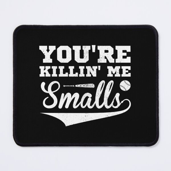 Item preview, You_re Killin_ Me Smalls designed and sold by Niv-eaBrook.