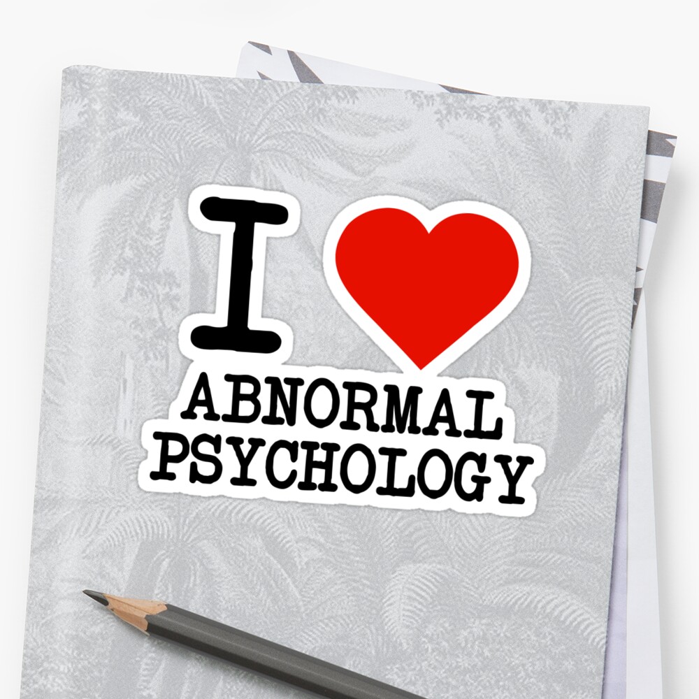 I Love Abnormal Psychology Stickers By Staker Redbubble