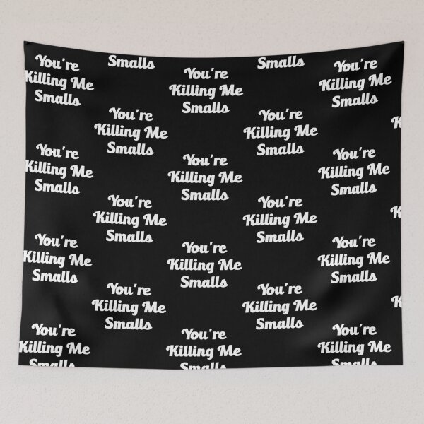 Item preview, You_re Killing Me Smalls         designed and sold by Niv-eaBrook.