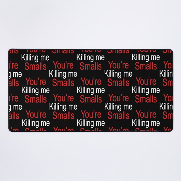 Item preview, you_re killing me smalls designed and sold by Niv-eaBrook.