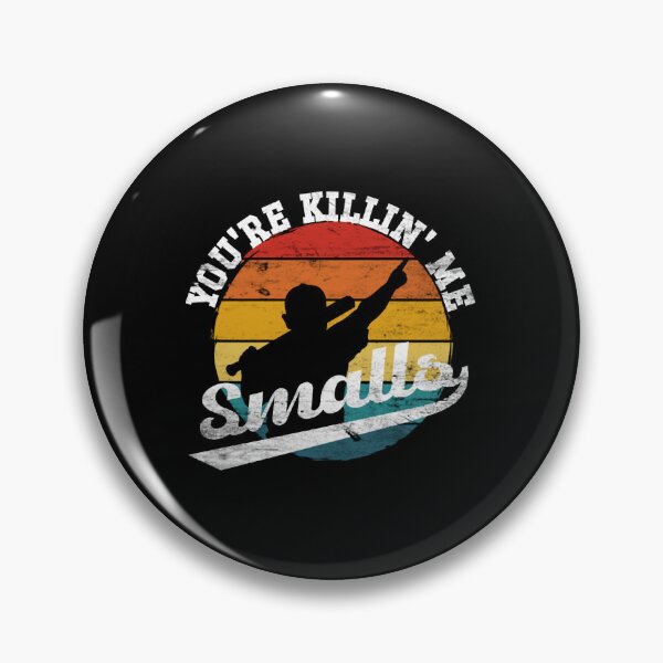 Item preview, youre killing me smalls funny Softball Player designed and sold by Niv-eaBrook.