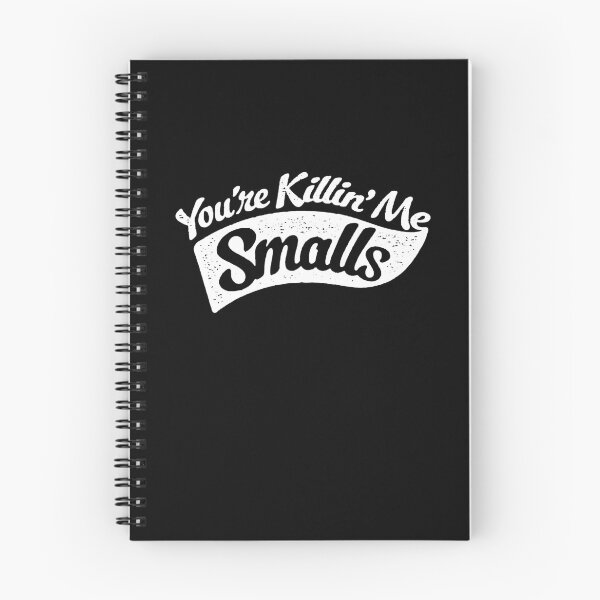 Item preview, You_re Killin Me Smalls designed and sold by Ocea-nWhitlow.