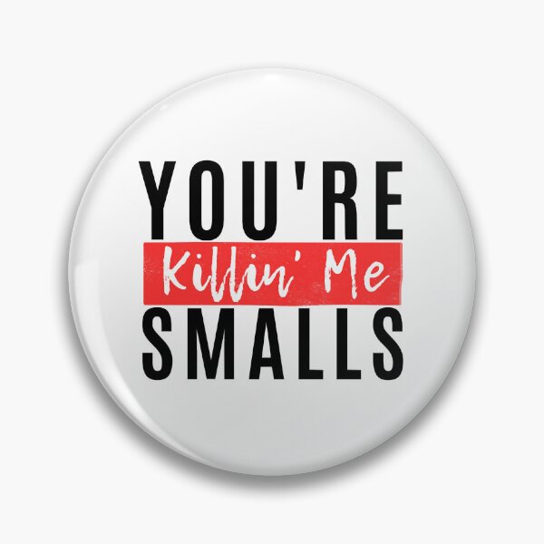 Item preview, You_re Killin_ Me, Smalls designed and sold by Ocea-nWhitlow.