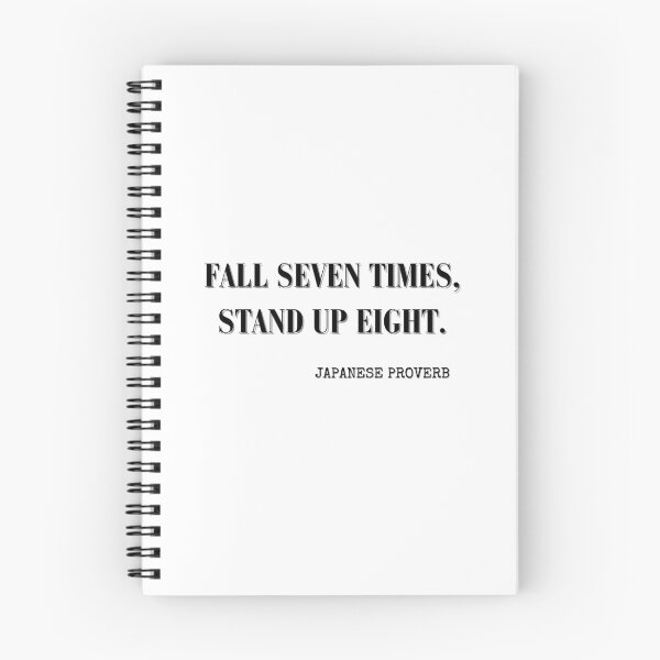 Item preview,  Fall seven times,stand up eight - Japanese proverb designed and sold by HomeArtStudio.