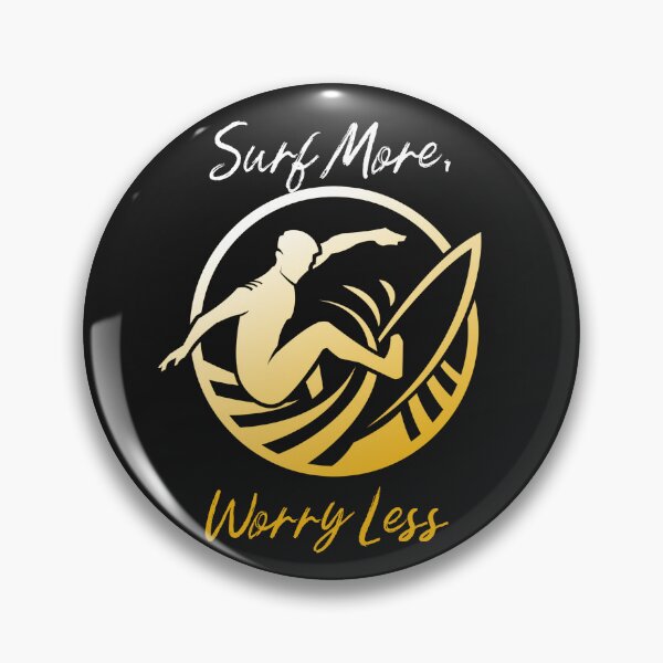 Item preview, Surf More, Worry Less designed and sold by KaratDesign.