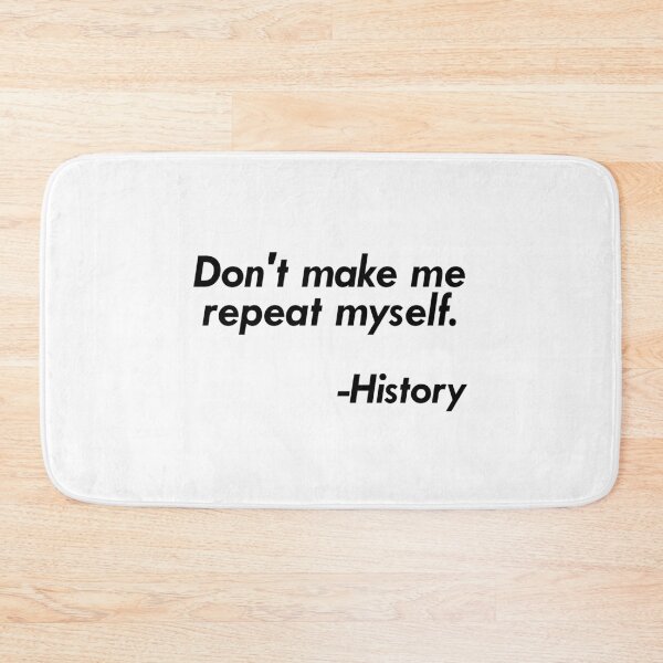Item preview, Don't repeat history designed and sold by muchhappier.