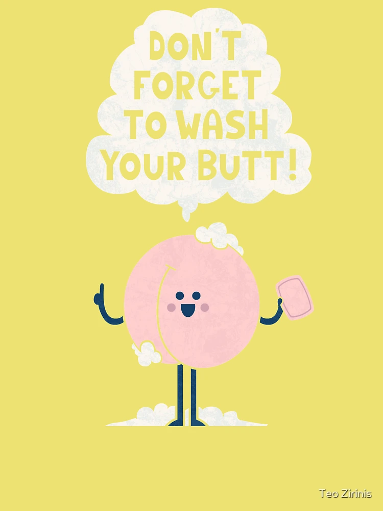 Wash Your Butt Throw Pillow by Teo Zirinis