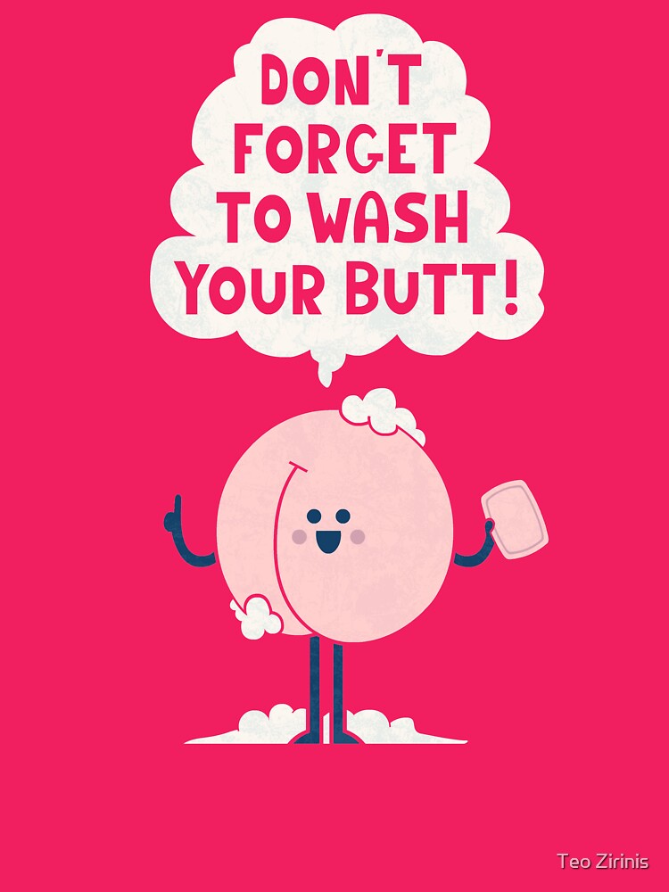 Wash Your Butt Throw Pillow by Teo Zirinis