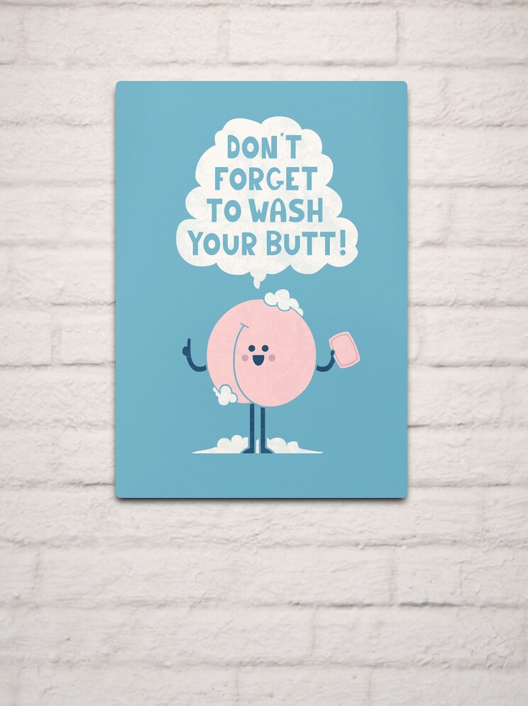 Wash Your Butt Throw Pillow by Teo Zirinis