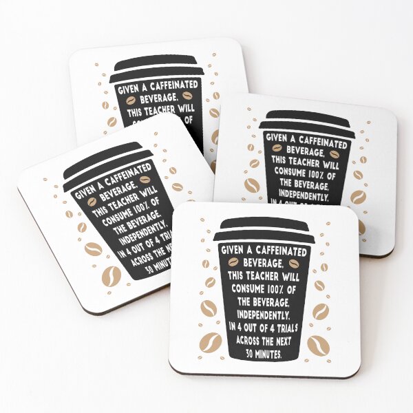 Item preview, Given A Caffeinated Beverage SPED Teacher Caffeine Coffee Lover designed and sold by Designer-Girl.
