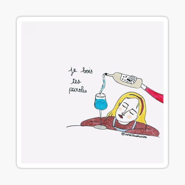 Je bois tes paroles Sticker