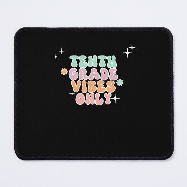 Item preview, Tenth grade vibes only  designed and sold by Markflow.