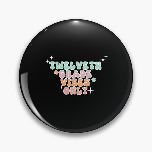 Item preview,  Twelveth grade vibes only  designed and sold by Markflow.