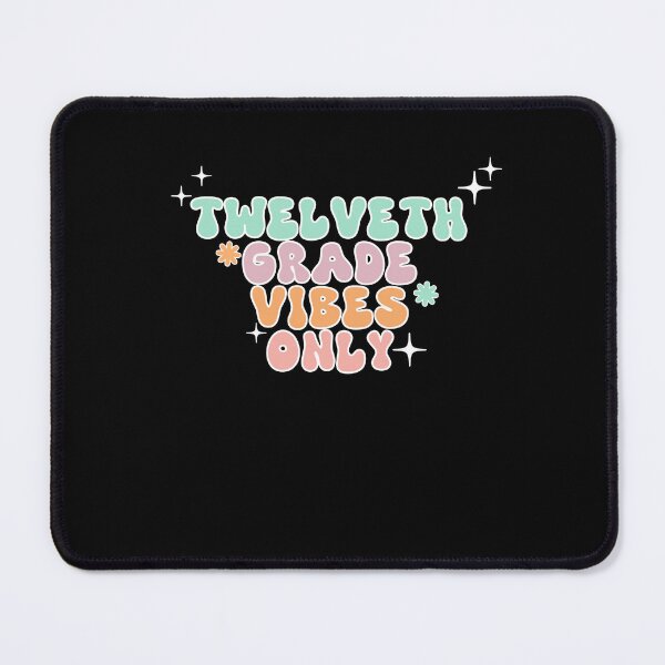 Item preview,  Twelveth grade vibes only  designed and sold by Markflow.