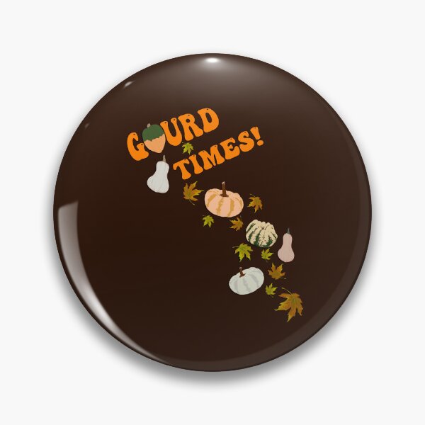 Item preview, Harvest Fall Funny Quote Gourd Times Autumn designed and sold by tamdevo1.