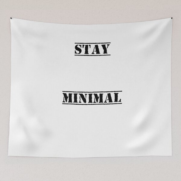 Item preview, stay minimal is sentence of life designed and sold by Rafalrts.