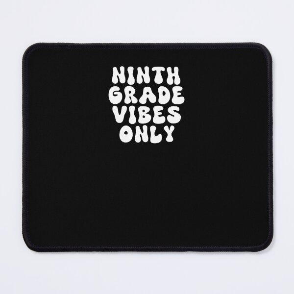Item preview, ninth grade vibes only  designed and sold by Markflow.