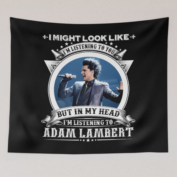 Item preview, IN MY HEAD I&x27;M LISTENING TO ADAM LAMBERT designed and sold by KerryInsideOut.