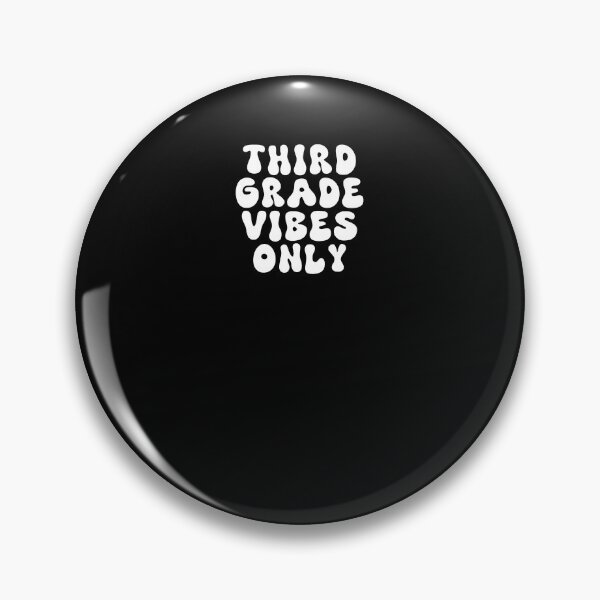 Item preview,  third grade vibes only  designed and sold by Markflow.