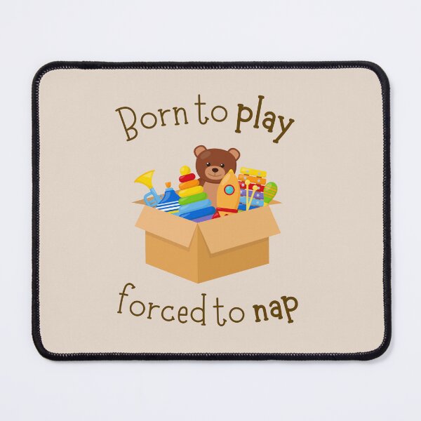 Item preview, Nacido para jugar, obligado a tomar una siesta. designed and sold by LittleAngles.