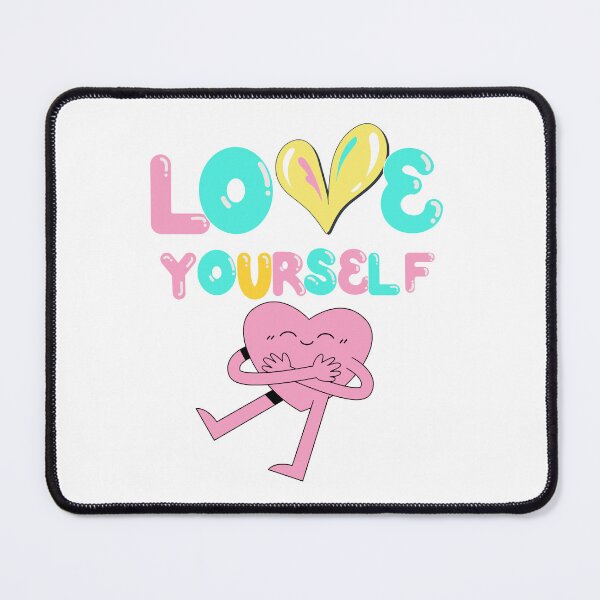 Item preview, Love Yourself designed and sold by Fr0mtheMachine.