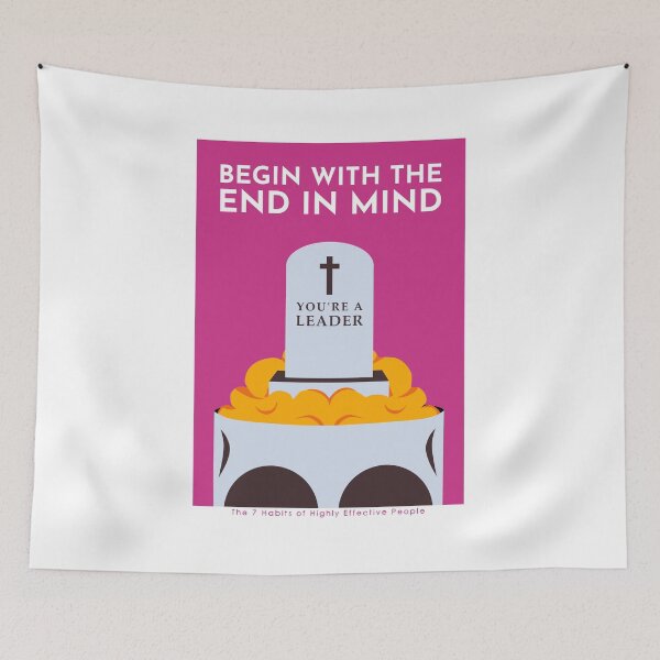 Item preview, Begin with the end in mind - The 7 Habits of Highly Effective People designed and sold by TKsuited.