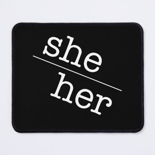 Item preview, She/Her Gender Identity Pronoun LGBTQ+ Inclusive designed and sold by The Junto Shop.