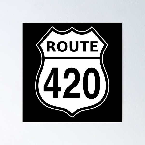 Item preview, Route 420 US highway sign Cannabis designed and sold by sumwoman.