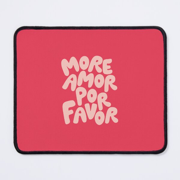 Item preview, More Amor Por Favor designed and sold by MotivatedType.