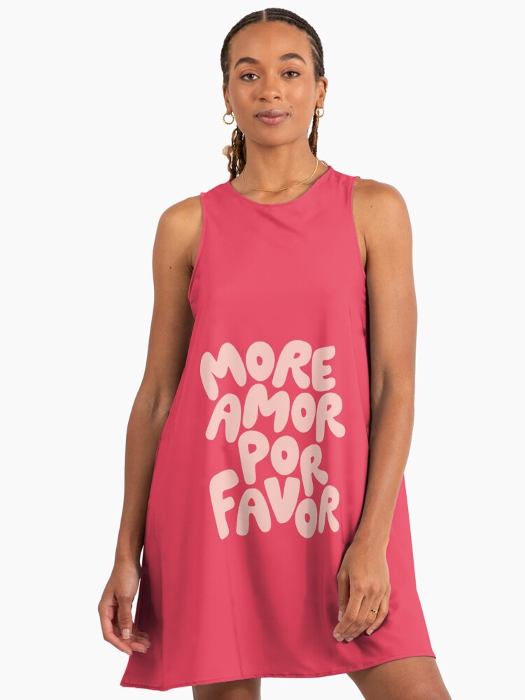 More Amor Por Favor" A-Line Dress for Sale by MotivatedType | Redbubble