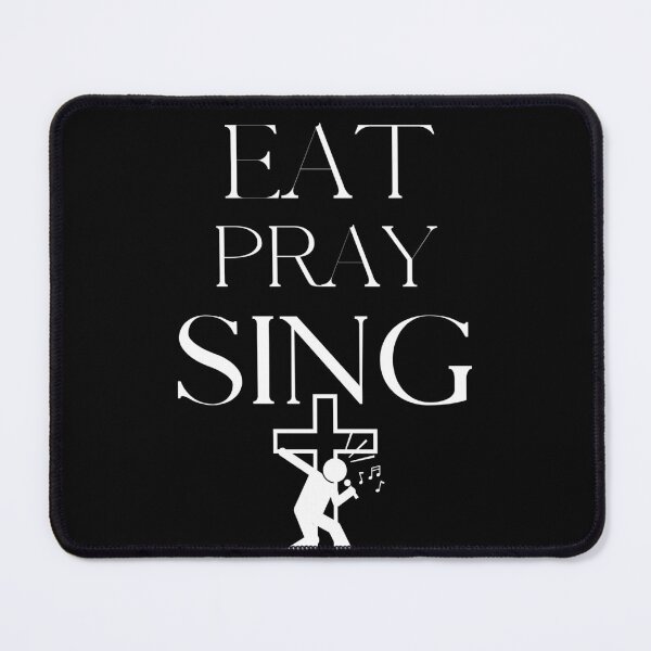 Item preview, Eat pray sing designed and sold by WickyWildLife.